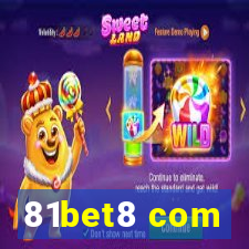 81bet8 com